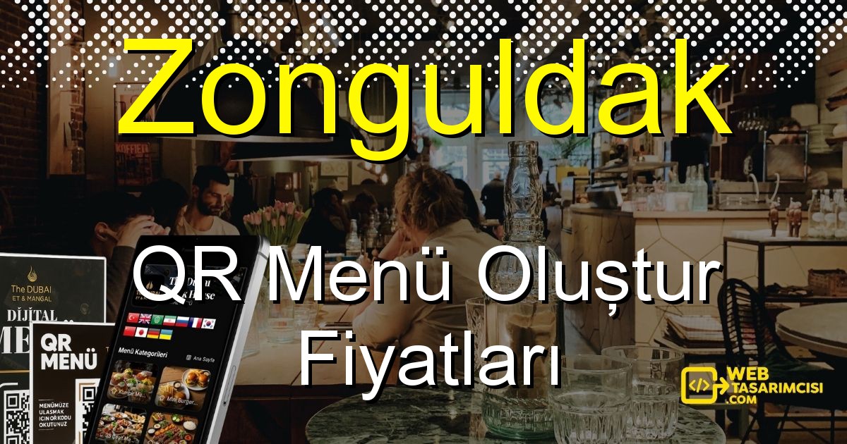 Zonguldak QR Menü Fiyatları - Zonguldak QR Menü Oluştur | Zonguldak Dijital Menü Çözümleri | web-tasarimcisi.com