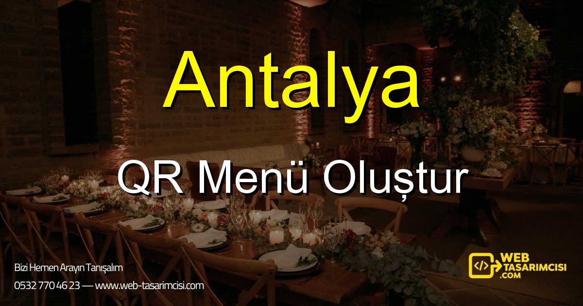Antalya QR Menü Oluştur - Antalya Dijital QR Menü Çözümleri | Antalya Temassız Menü Sistemi | web-tasarimcisi.com