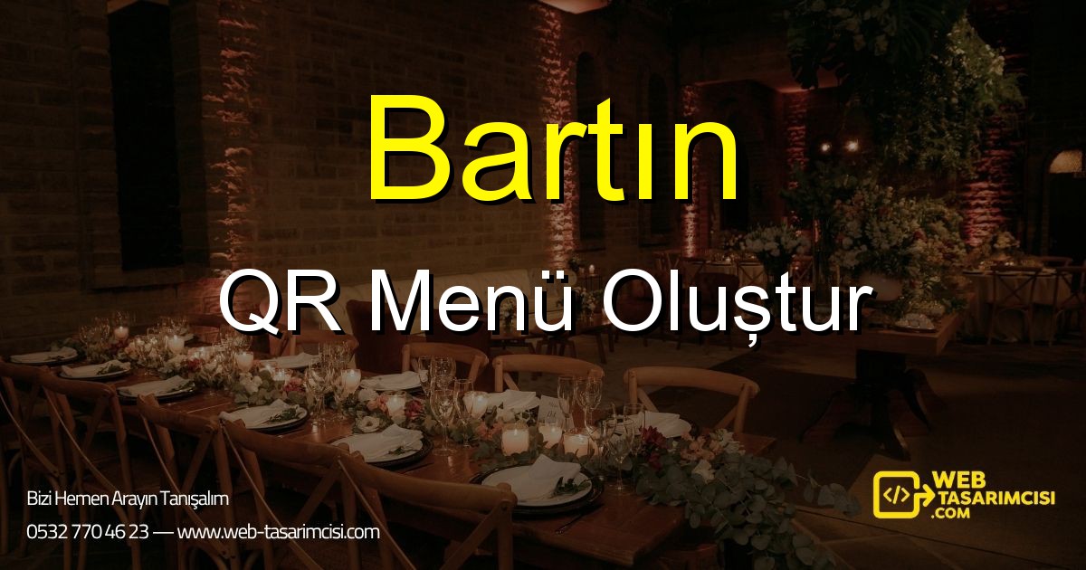 Bartın QR Menü Oluştur - Bartın Dijital QR Menü Çözümleri | Bartın Temassız Menü Sistemi | web-tasarimcisi.com