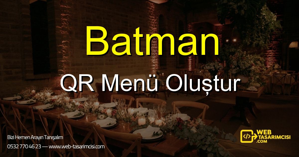 Batman QR Menü Oluştur - Batman Dijital QR Menü Çözümleri | Batman Temassız Menü Sistemi | web-tasarimcisi.com