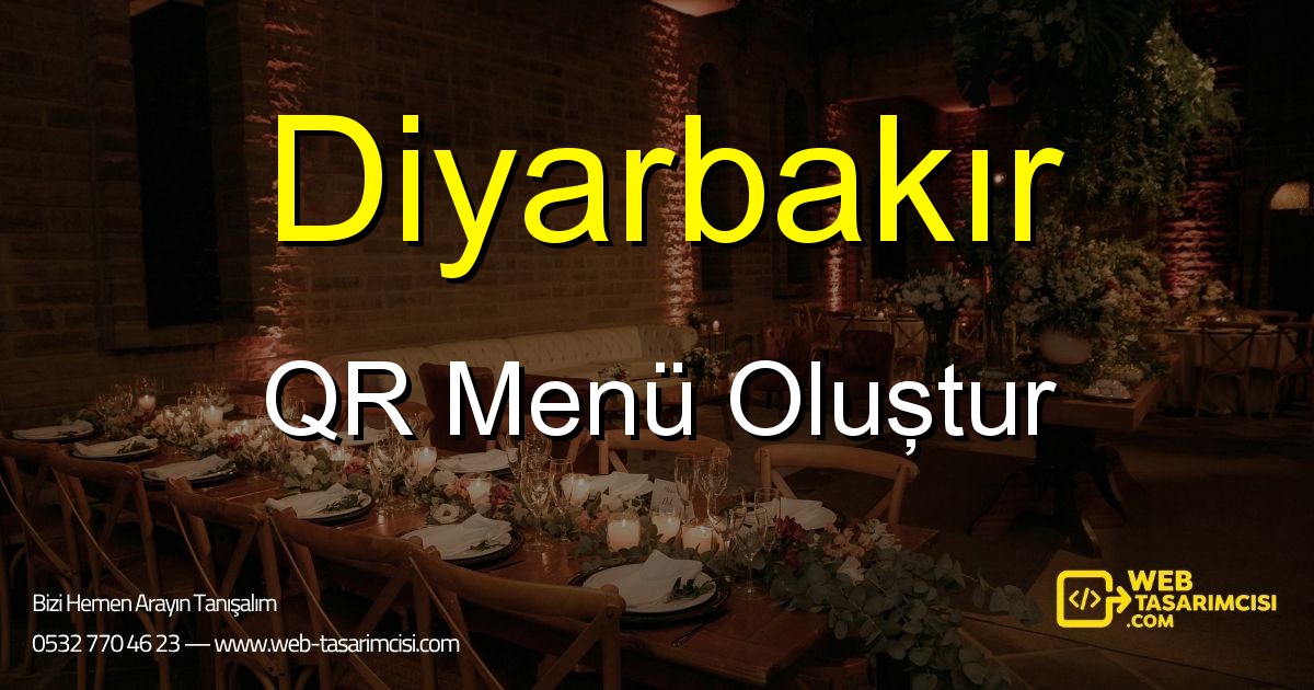 Diyarbakır QR Menü Oluştur - Diyarbakır Dijital QR Menü Çözümleri | Diyarbakır Temassız Menü Sistemi | web-tasarimcisi.com