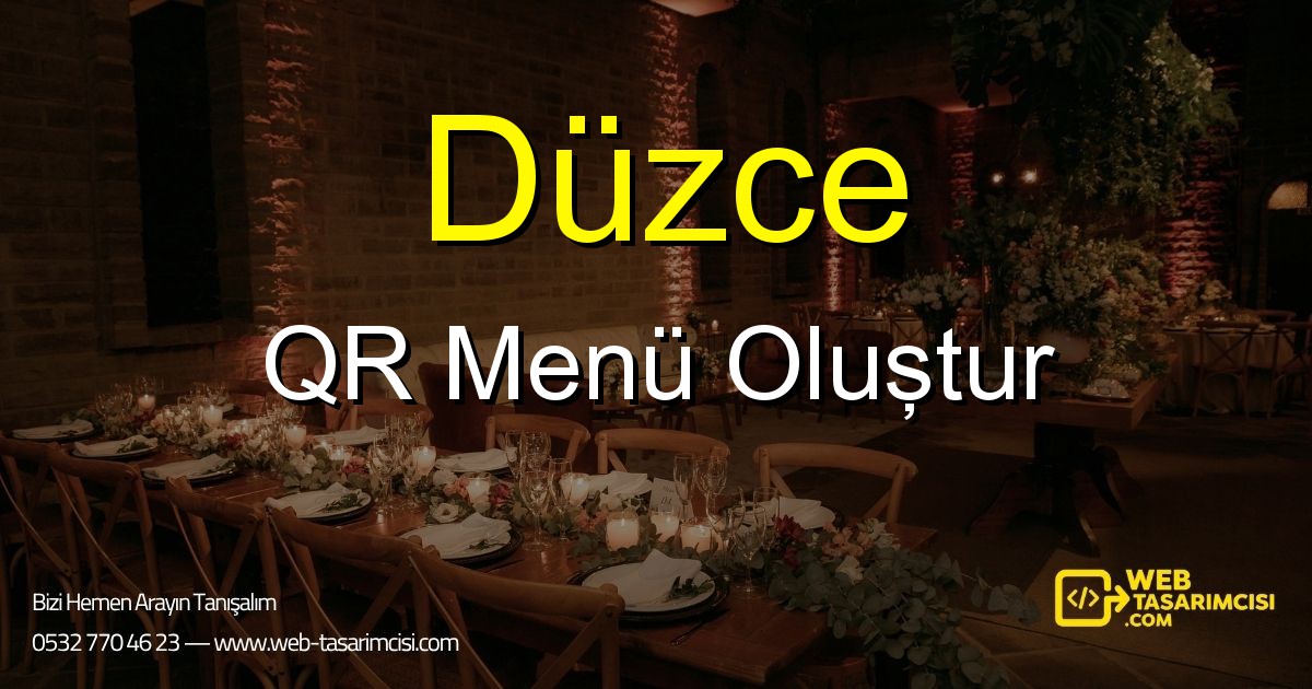 Düzce QR Menü Oluştur - Düzce Dijital QR Menü Çözümleri | Düzce Temassız Menü Sistemi | web-tasarimcisi.com
