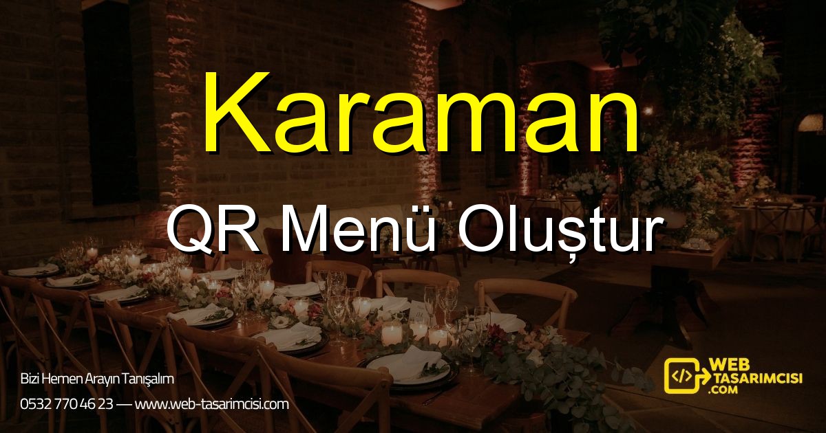 Karaman QR Menü Oluştur - Karaman Dijital QR Menü Çözümleri | Karaman Temassız Menü Sistemi | web-tasarimcisi.com