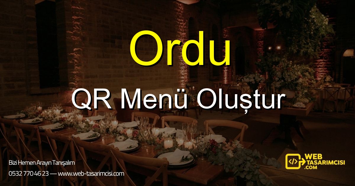 Ordu QR Menü Oluştur - Ordu Dijital QR Menü Çözümleri | Ordu Temassız Menü Sistemi | web-tasarimcisi.com