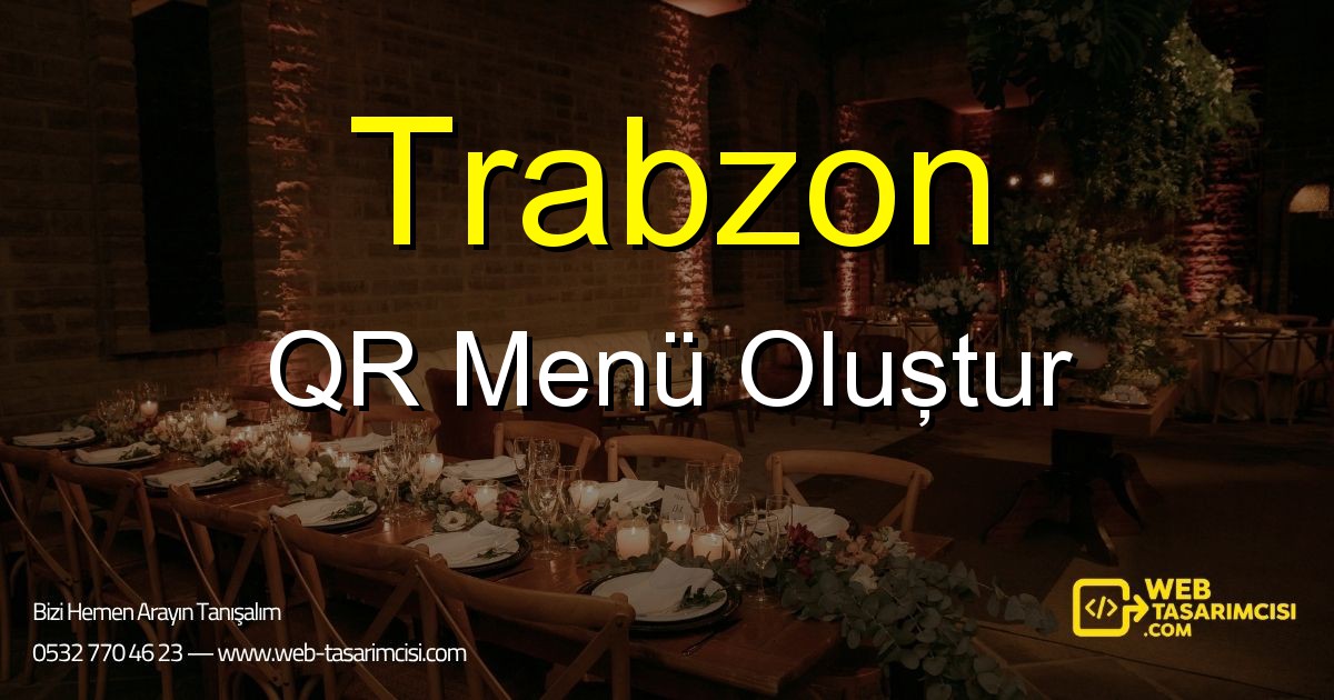Trabzon QR Menü Oluştur - Trabzon Dijital QR Menü Çözümleri | Trabzon Temassız Menü Sistemi | web-tasarimcisi.com