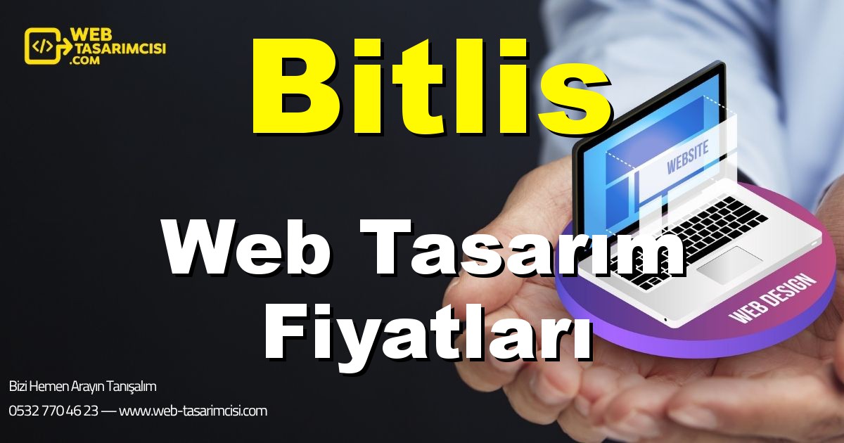 Bitlis Web Tasarım Fiyatları - Bitlis Web Tasarımcısı | Bitlis Profesyonel Web Sitesi | Bitlis Responsive Web Tasarım | web-tasarimcisi.com