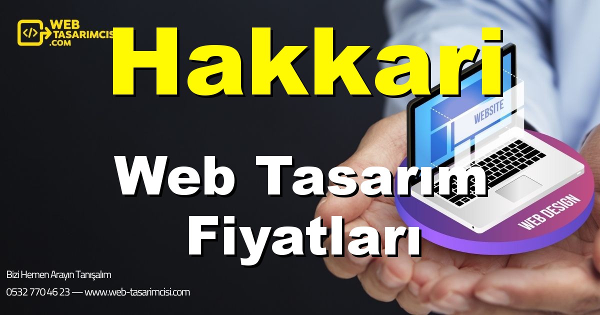 Hakkari Web Tasarım Fiyatları - Hakkari Web Tasarımcısı | Hakkari Profesyonel Web Sitesi | Hakkari Responsive Web Tasarım | web-tasarimcisi.com