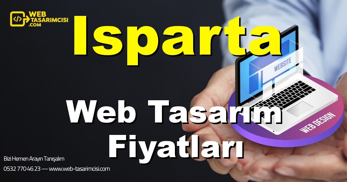Isparta Web Tasarım Fiyatları - Isparta Web Tasarımcısı | Isparta Profesyonel Web Sitesi | Isparta Responsive Web Tasarım | web-tasarimcisi.com