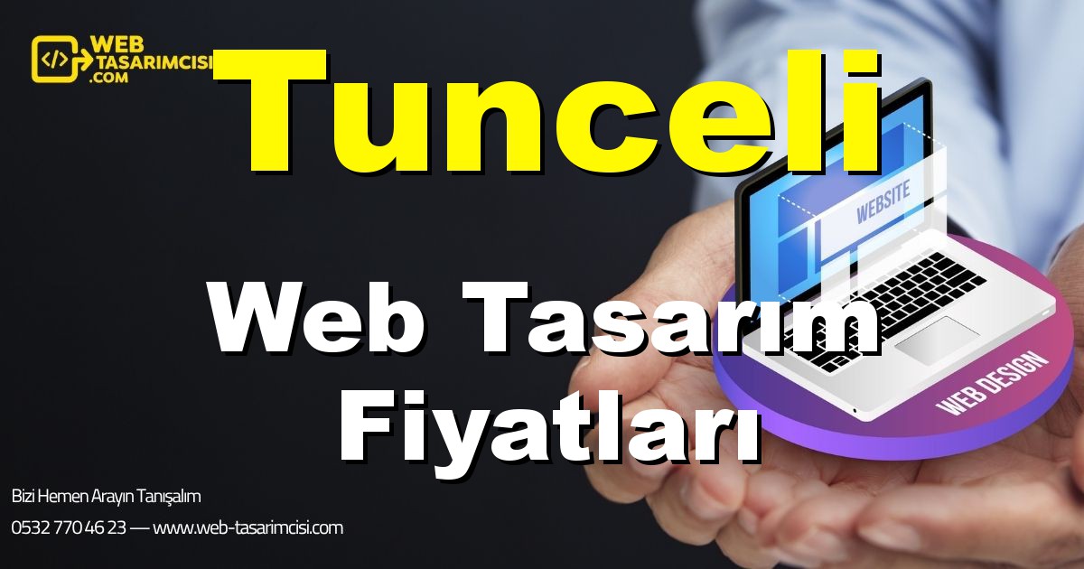 Tunceli Web Tasarım Fiyatları - Tunceli Web Tasarımcısı | Tunceli Profesyonel Web Sitesi | Tunceli Responsive Web Tasarım | web-tasarimcisi.com