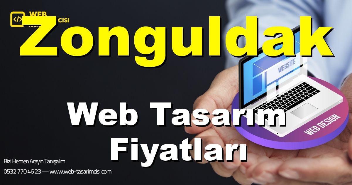 Zonguldak Web Tasarım Fiyatları - Zonguldak Web Tasarımcısı | Zonguldak Profesyonel Web Sitesi | Zonguldak Responsive Web Tasarım | web-tasarimcisi.com