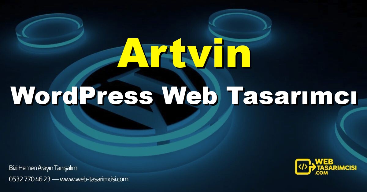 Artvin WordPress Web Tasarımcı - Artvin WordPress Tema Tasarımı | Artvin WordPress Kurulum | web-tasarimcisi.com