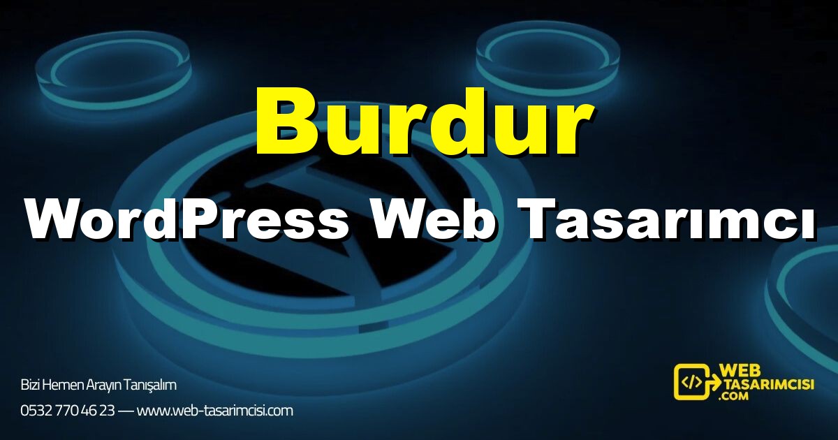 Burdur WordPress Web Tasarımcı - Burdur WordPress Tema Tasarımı | Burdur WordPress Kurulum | web-tasarimcisi.com