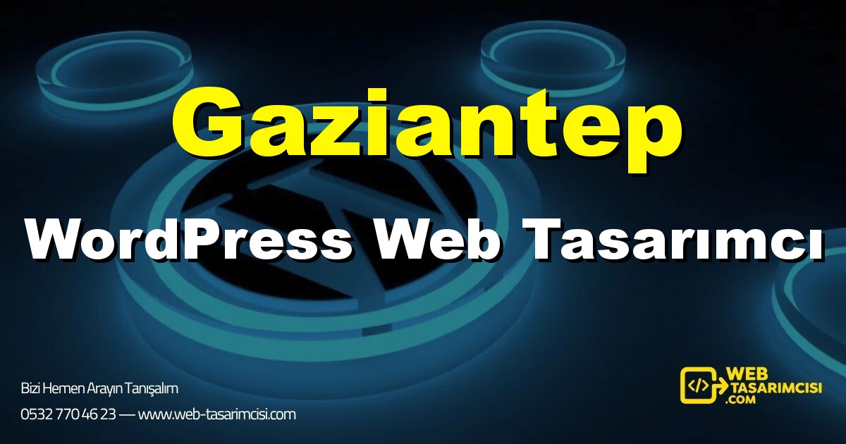 Gaziantep WordPress Web Tasarımcı - Gaziantep WordPress Tema Tasarımı | Gaziantep WordPress Kurulum | web-tasarimcisi.com