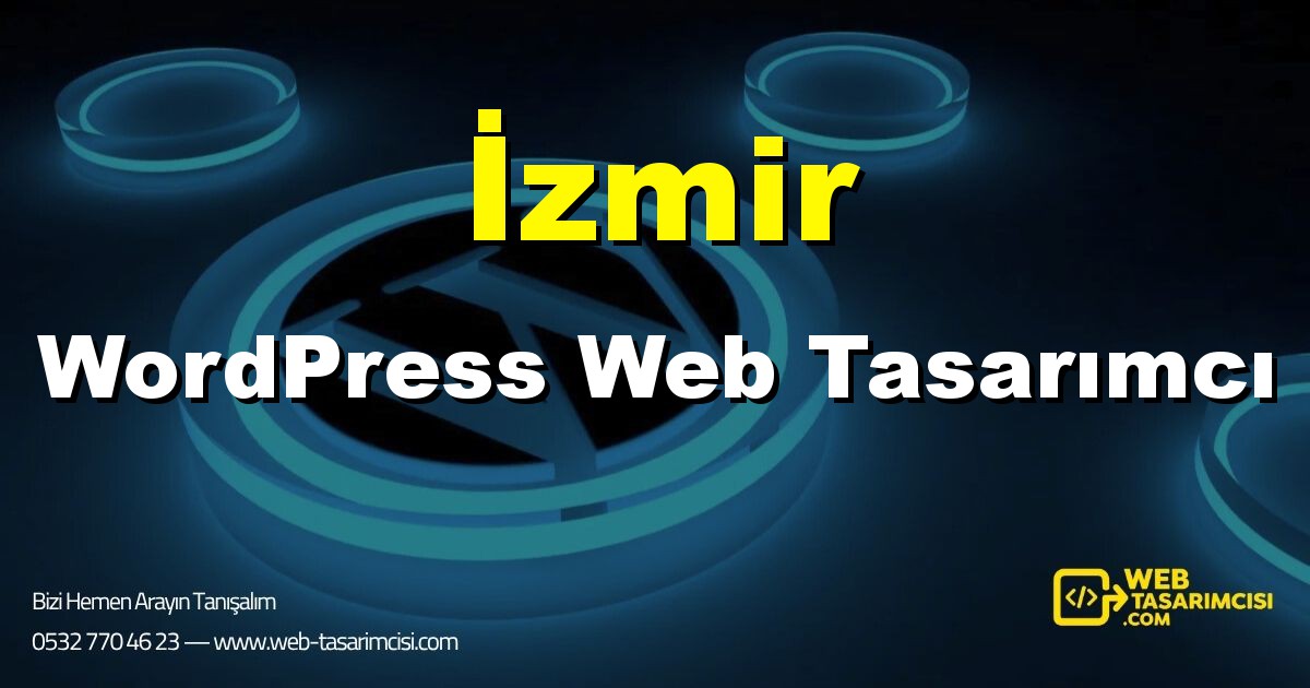 İzmir WordPress Web Tasarımcı - İzmir WordPress Tema Tasarımı | İzmir WordPress Kurulum | web-tasarimcisi.com