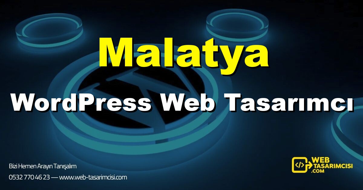 Malatya WordPress Web Tasarımcı - Malatya WordPress Tema Tasarımı | Malatya WordPress Kurulum | web-tasarimcisi.com